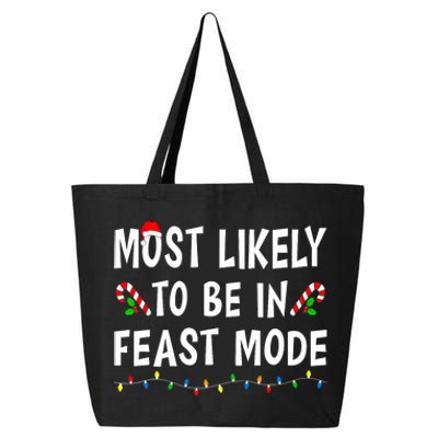 Most Likely To Be In Feast Mode Xmas Funny Family Christmas 25L Jumbo Tote