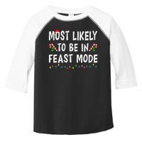 Most Likely To Be In Feast Mode Xmas Funny Family Christmas Toddler Fine Jersey T-Shirt