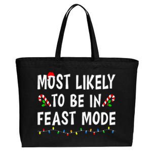 Most Likely To Be In Feast Mode Xmas Funny Family Christmas Cotton Canvas Jumbo Tote