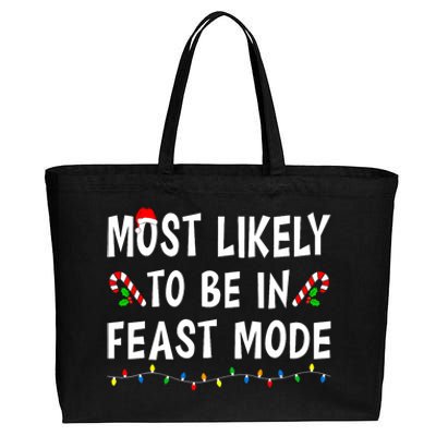 Most Likely To Be In Feast Mode Xmas Funny Family Christmas Cotton Canvas Jumbo Tote