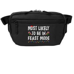 Most Likely To Be In Feast Mode Xmas Funny Family Christmas Crossbody Pack