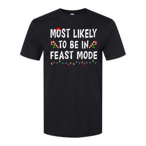 Most Likely To Be In Feast Mode Xmas Funny Family Christmas Softstyle CVC T-Shirt