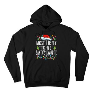 Most Likely To Be SantaS Favorite Matching Christmas Hoodie