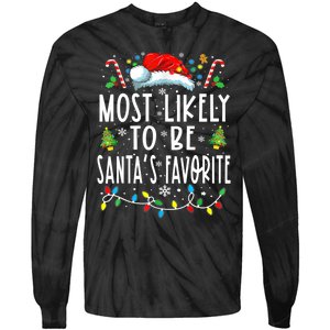 Most Likely To Be SantaS Favorite Matching Christmas Tie-Dye Long Sleeve Shirt