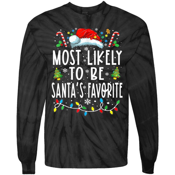 Most Likely To Be SantaS Favorite Matching Christmas Tie-Dye Long Sleeve Shirt