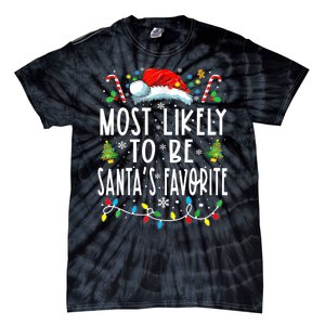 Most Likely To Be SantaS Favorite Matching Christmas Tie-Dye T-Shirt