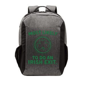 Most Likely To Do An Irish Exit Funny St Patricks Day Vector Backpack