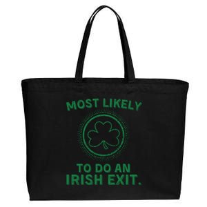 Most Likely To Do An Irish Exit Funny St Patricks Day Cotton Canvas Jumbo Tote