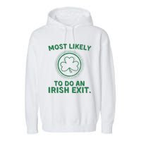 Most Likely To Do An Irish Exit Funny St Patricks Day Garment-Dyed Fleece Hoodie