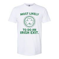 Most Likely To Do An Irish Exit Funny St Patricks Day Softstyle CVC T-Shirt