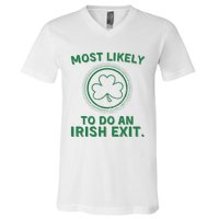 Most Likely To Do An Irish Exit Funny St Patricks Day V-Neck T-Shirt