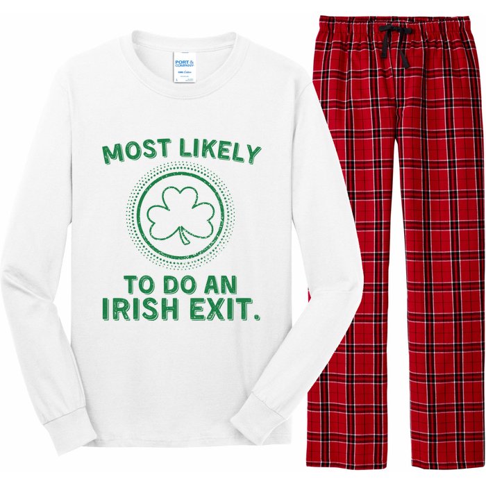 Most Likely To Do An Irish Exit Funny St Patricks Day Long Sleeve Pajama Set