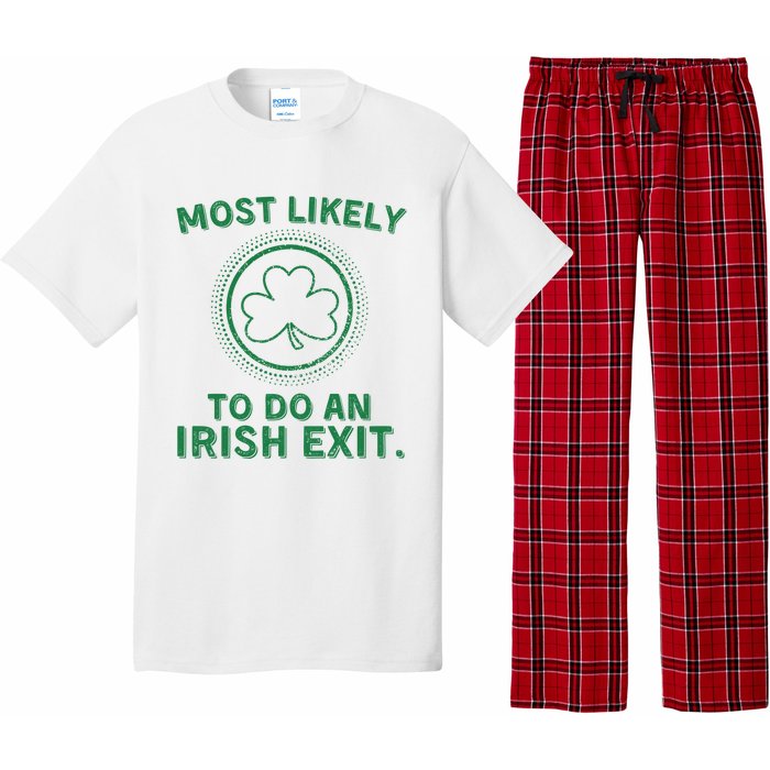 Most Likely To Do An Irish Exit Funny St Patricks Day Pajama Set