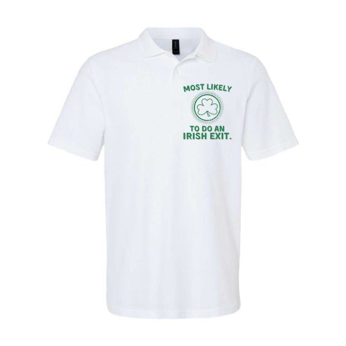 Most Likely To Do An Irish Exit Funny St Patricks Day Softstyle Adult Sport Polo