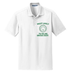 Most Likely To Do An Irish Exit Funny St Patricks Day Dry Zone Grid Polo