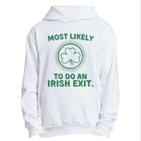 Most Likely To Do An Irish Exit Funny St Patricks Day Urban Pullover Hoodie