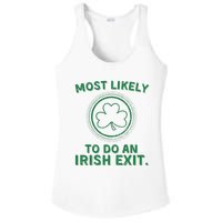 Most Likely To Do An Irish Exit Funny St Patricks Day Ladies PosiCharge Competitor Racerback Tank