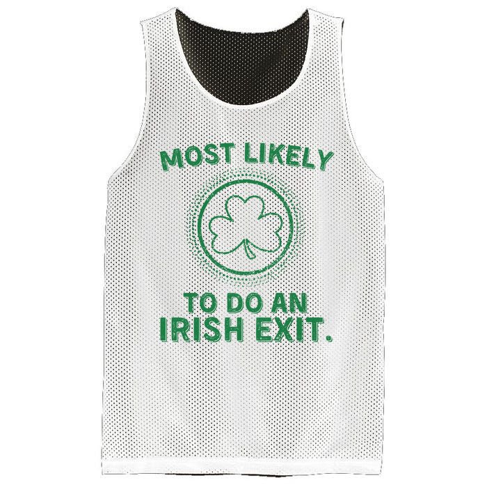 Most Likely To Do An Irish Exit Funny St Patricks Day Mesh Reversible Basketball Jersey Tank