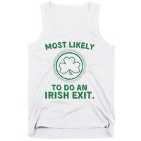 Most Likely To Do An Irish Exit Funny St Patricks Day Tank Top