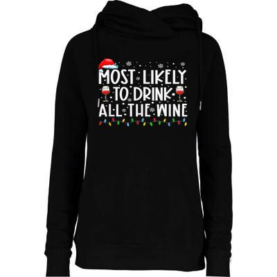 Most Likely To Drink All The Wine Family Matching Xmas Womens Funnel Neck Pullover Hood