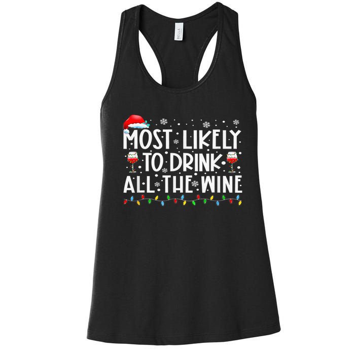 Most Likely To Drink All The Wine Family Matching Xmas Women's Racerback Tank