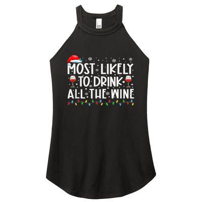 Most Likely To Drink All The Wine Family Matching Xmas Women's Perfect Tri Rocker Tank