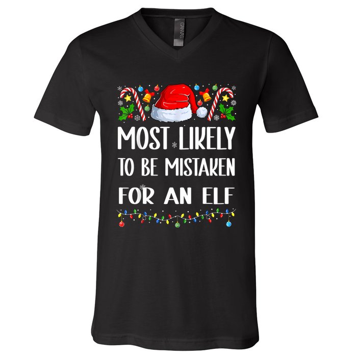 Most Likely To Be Mistaken For An Elf Christmas Pajamas V-Neck T-Shirt