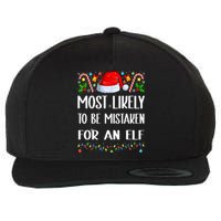 Most Likely To Be Mistaken For An Elf Christmas Pajamas Wool Snapback Cap