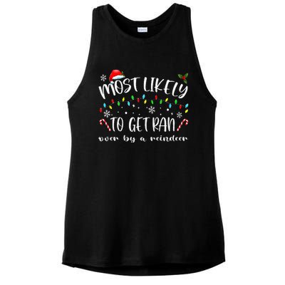 Most Likely To Get Ran Over By A Reindeer Family Christmas Ladies PosiCharge Tri-Blend Wicking Tank