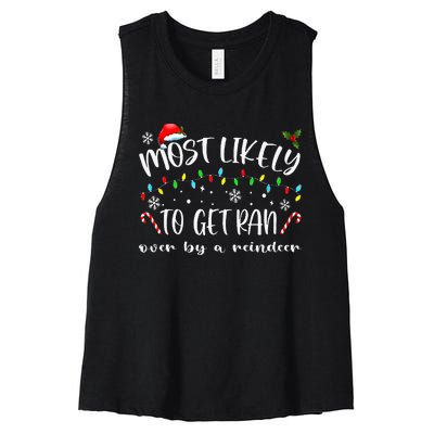 Most Likely To Get Ran Over By A Reindeer Family Christmas Women's Racerback Cropped Tank