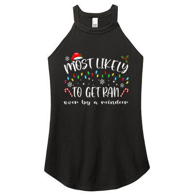 Most Likely To Get Ran Over By A Reindeer Family Christmas Women's Perfect Tri Rocker Tank