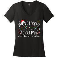 Most Likely To Get Ran Over By A Reindeer Family Christmas Women's V-Neck T-Shirt