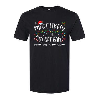 Most Likely To Get Ran Over By A Reindeer Family Christmas Softstyle CVC T-Shirt