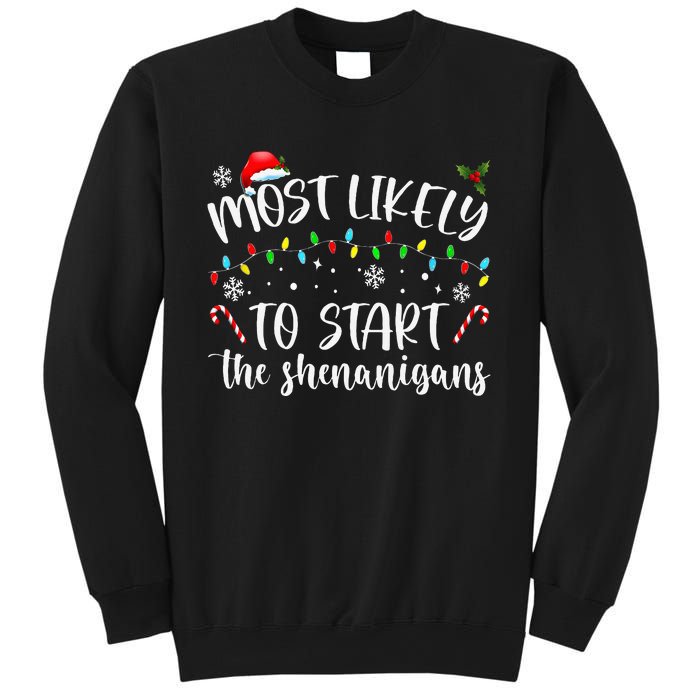 Most Likely To Start The Shenanigans Christmas Family Sweatshirt