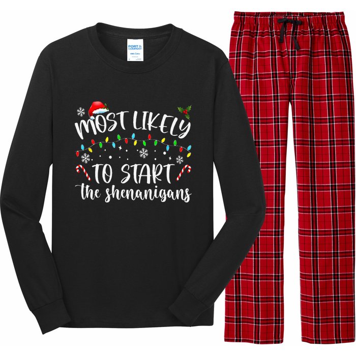 Most Likely To Start The Shenanigans Christmas Family Long Sleeve Pajama Set