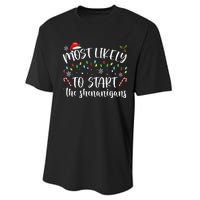 Most Likely To Start The Shenanigans Christmas Family Performance Sprint T-Shirt