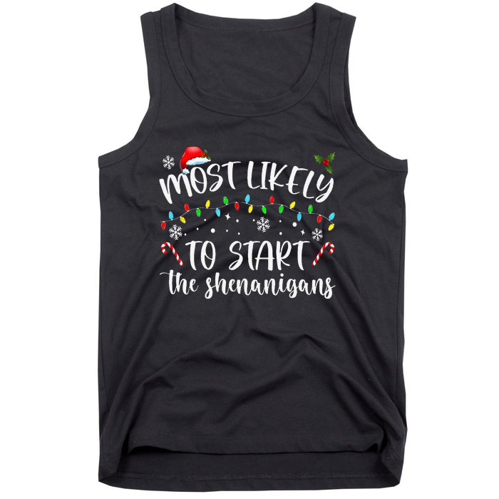 Most Likely To Start The Shenanigans Christmas Family Tank Top