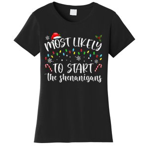 Most Likely To Start The Shenanigans Christmas Family Women's T-Shirt