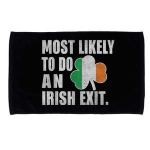 Most Likely To Do An Irish Exit Funny St Patrick Microfiber Hand Towel