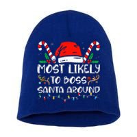 Most Likely To Boss Santa Around Funny Christmas  Short Acrylic Beanie