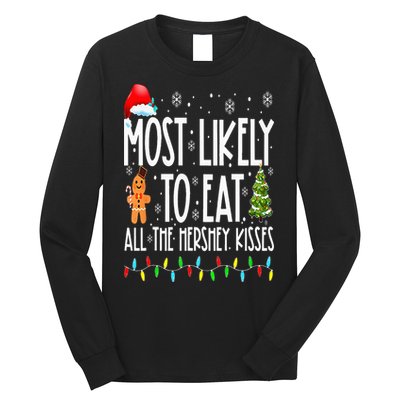 Most Likely To Eat All The Hershey Kisses Funny Xmas Lights Long Sleeve Shirt