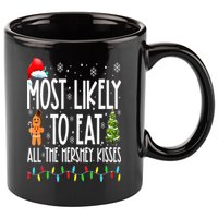 Most Likely To Eat All The Hershey Kisses Funny Xmas Lights 11oz C Handle Ceramic Mug