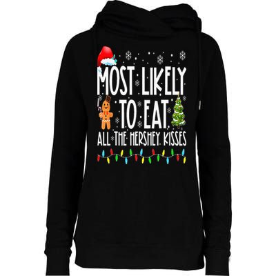 Most Likely To Eat All The Hershey Kisses Funny Xmas Lights Womens Funnel Neck Pullover Hood