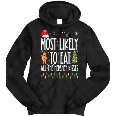 Most Likely To Eat All The Hershey Kisses Funny Xmas Lights Tie Dye Hoodie