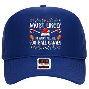 Most Likely To Watch All The Football Games Christmas Xmas  High Crown Mesh Back Trucker Hat