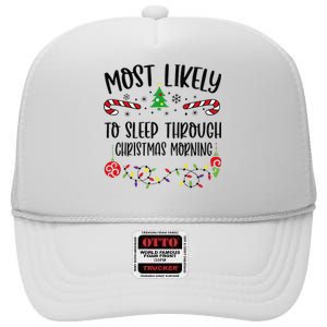 Most Likely To Sleep Through Christmas Morning Funny Christmas Family Matching High Crown Mesh Back Trucker Hat