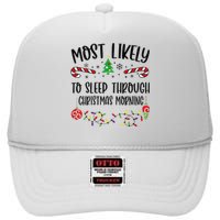 Most Likely To Sleep Through Christmas Morning Funny Christmas Family Matching High Crown Mesh Back Trucker Hat