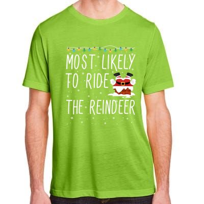 Most Likely To Ride The Reindeer Cute Funny Christmas 2024 Cute Gift Adult ChromaSoft Performance T-Shirt