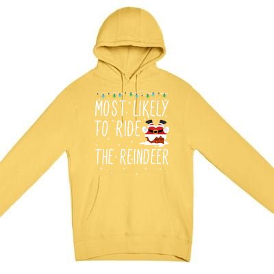 Most Likely To Ride The Reindeer Cute Funny Christmas 2024 Cute Gift Premium Pullover Hoodie