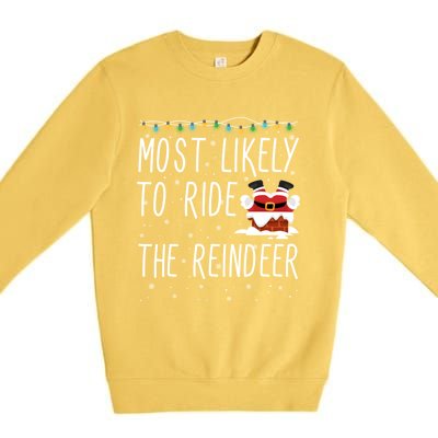 Most Likely To Ride The Reindeer Cute Funny Christmas 2024 Cute Gift Premium Crewneck Sweatshirt